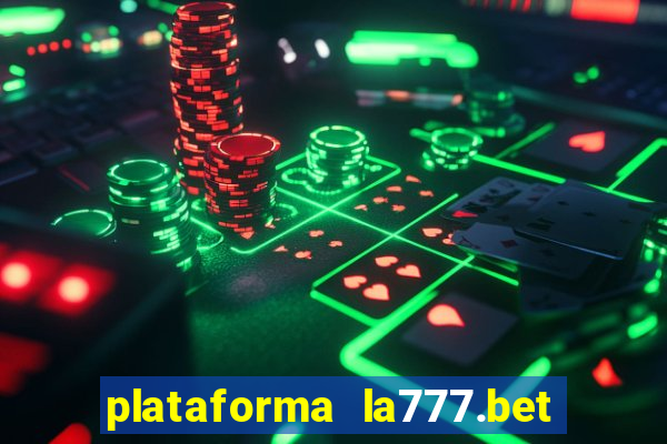 plataforma la777.bet é confiável