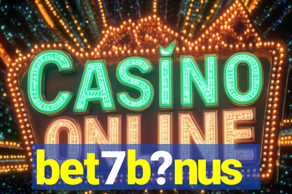 bet7b?nus