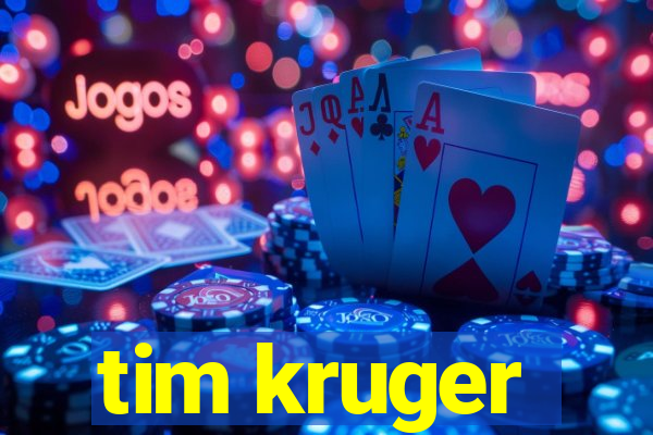 tim kruger