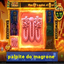 palpite do magrone