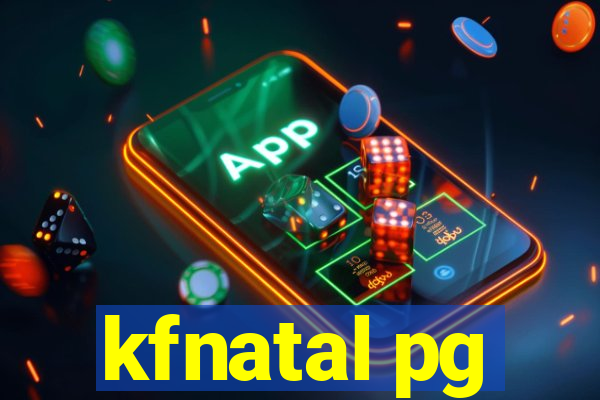 kfnatal pg