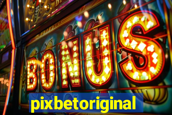 pixbetoriginal