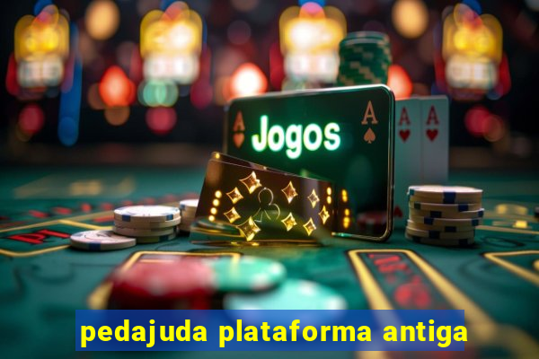 pedajuda plataforma antiga