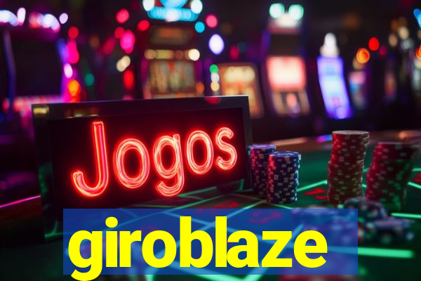 giroblaze