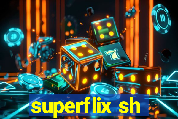 superflix sh