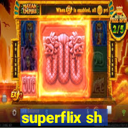 superflix sh