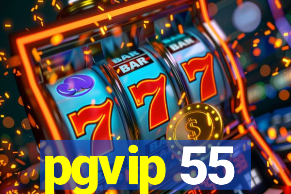 pgvip 55