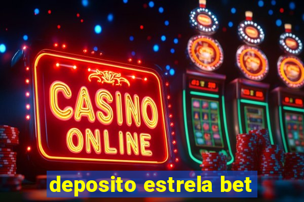 deposito estrela bet