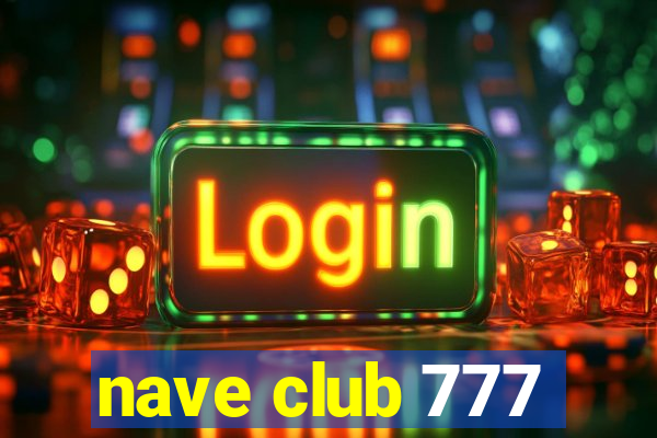 nave club 777