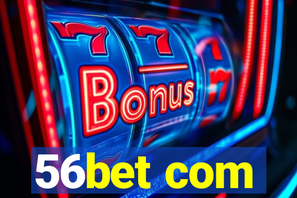 56bet com