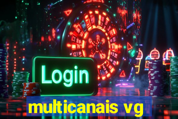 multicanais vg