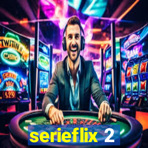 serieflix 2