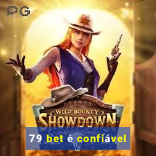 79 bet é confiável