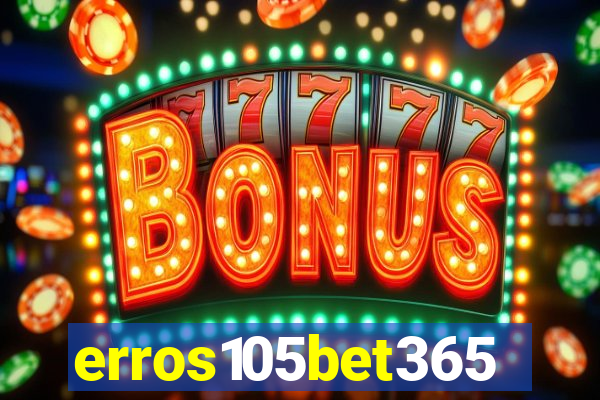 erros105bet365
