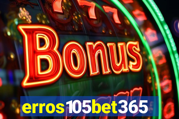 erros105bet365