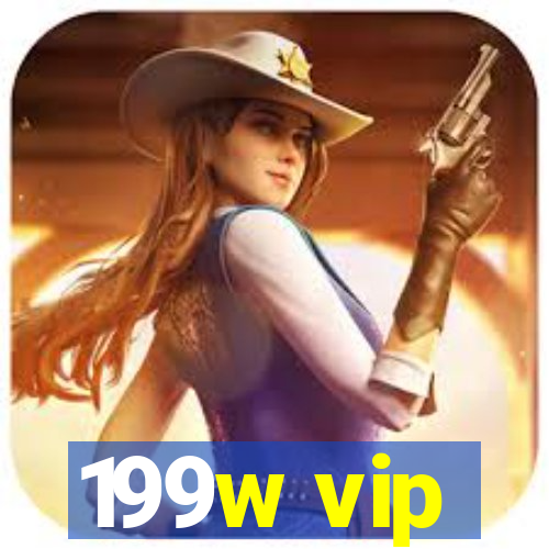 199w vip