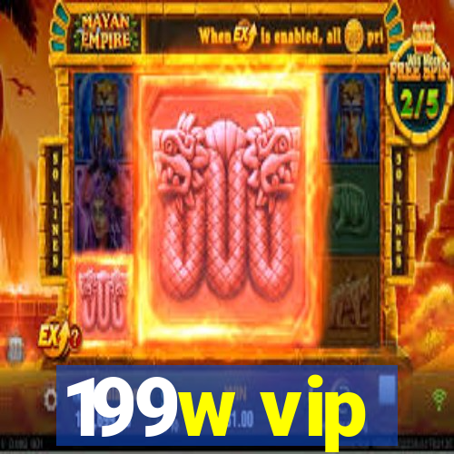 199w vip