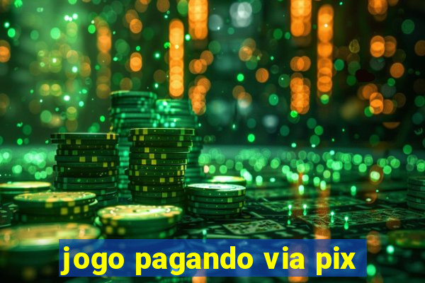 jogo pagando via pix