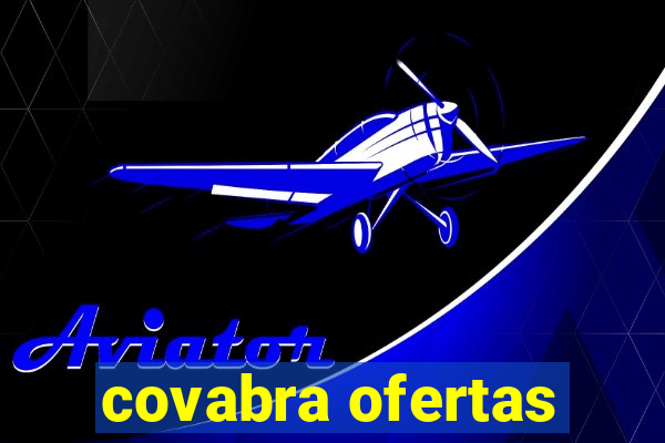 covabra ofertas