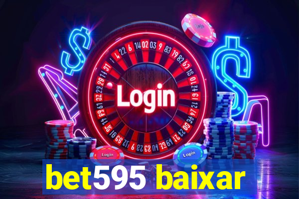 bet595 baixar