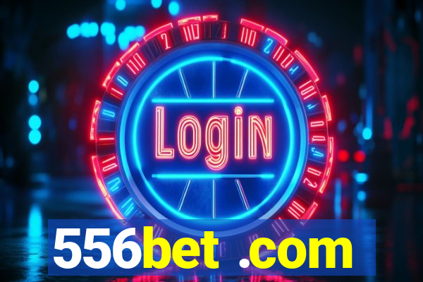 556bet .com