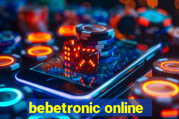 bebetronic online