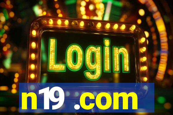 n19 .com