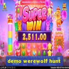 demo werewolf hunt
