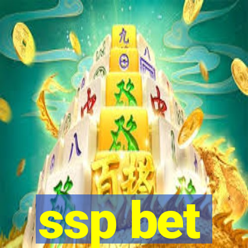 ssp bet