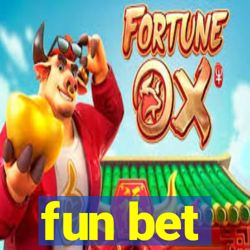 fun bet