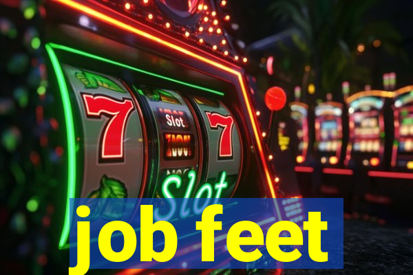 job feet