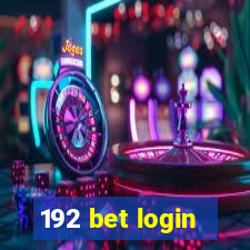 192 bet login