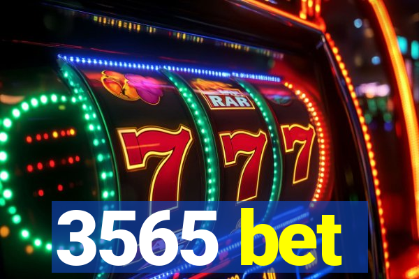 3565 bet