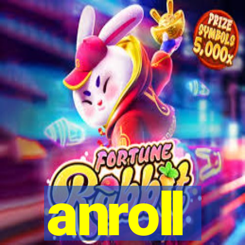 anroll