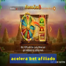 acelera bet afiliado