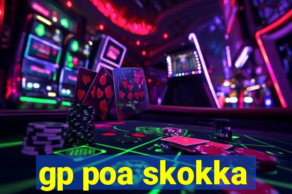 gp poa skokka