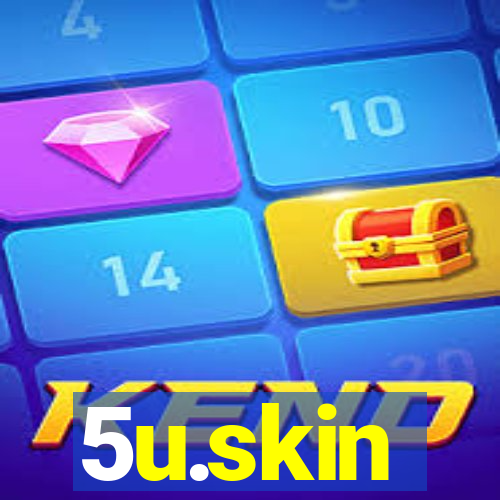 5u.skin