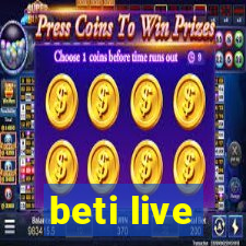 beti live