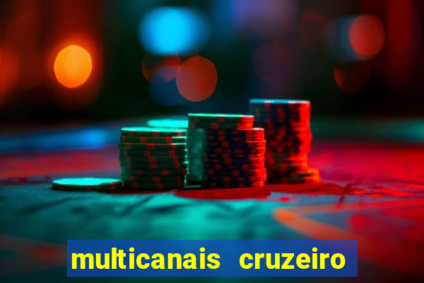 multicanais cruzeiro x flamengo