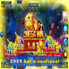 2959 bet e confiavel