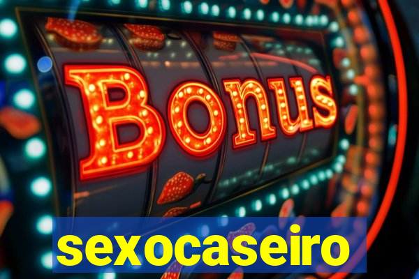 sexocaseiro