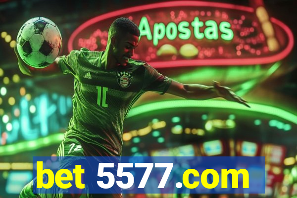 bet 5577.com