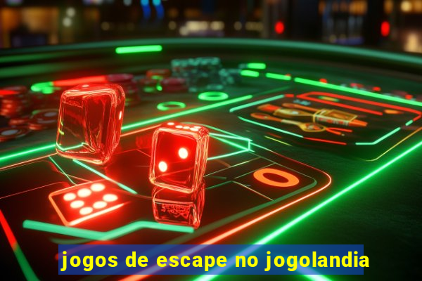 jogos de escape no jogolandia