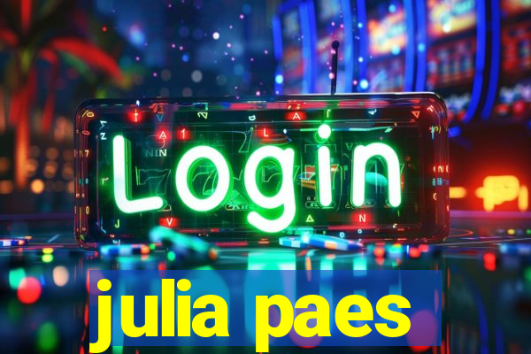 julia paes