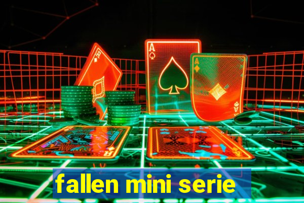 fallen mini serie