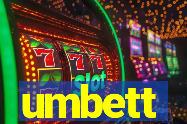 umbett