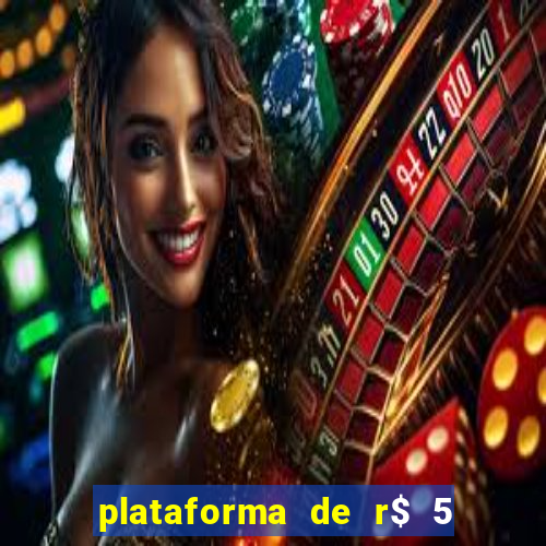 plataforma de r$ 5 para jogar