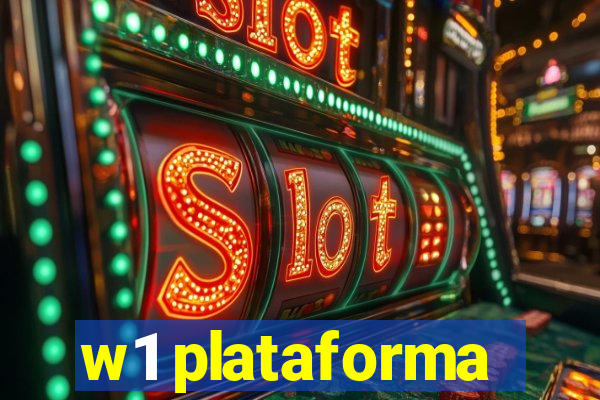 w1 plataforma
