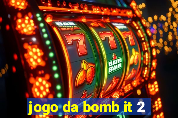 jogo da bomb it 2