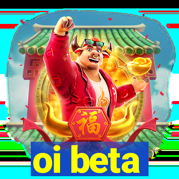 oi beta